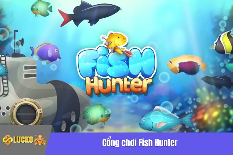 Cổng chơi Fish Hunter