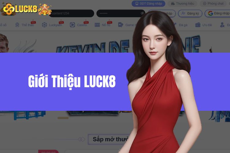 Giới Thiệu LUCK8 - Tham Gia Nền Tảng Giải Trí Đẳng Cấp