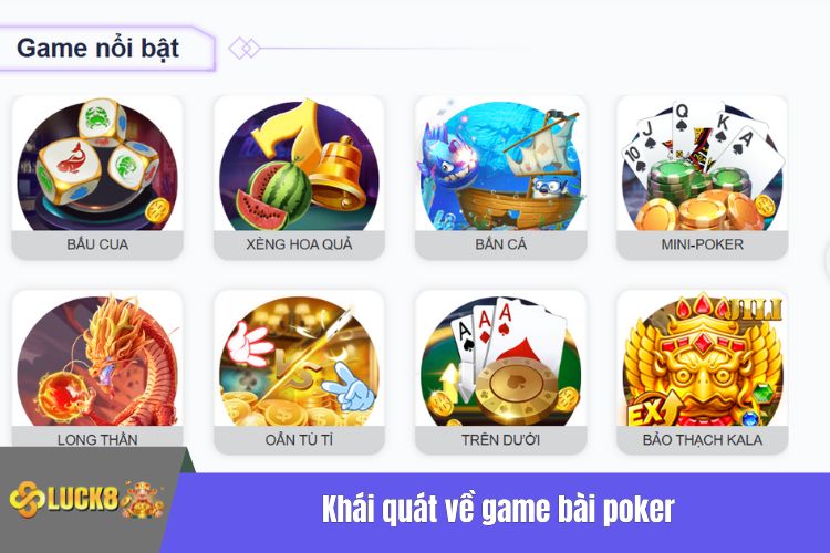 Khái quát về game bài poker