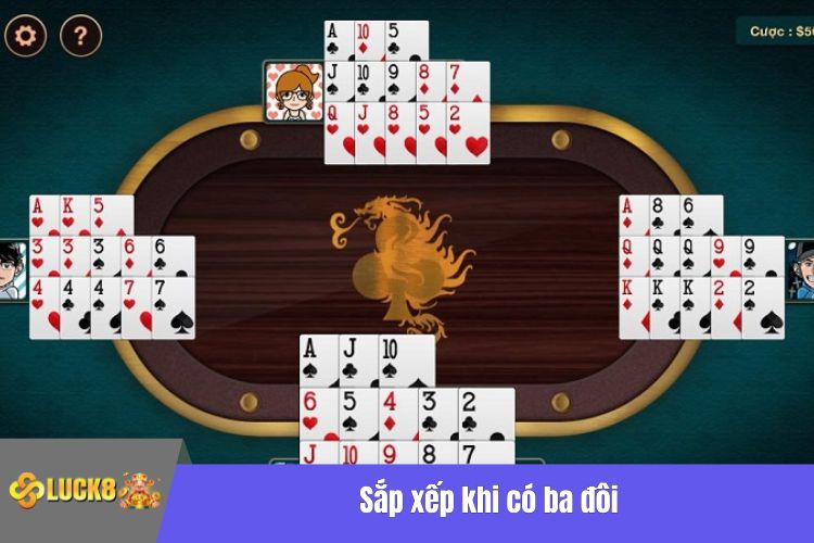 Sắp xếp khi có ba đôi